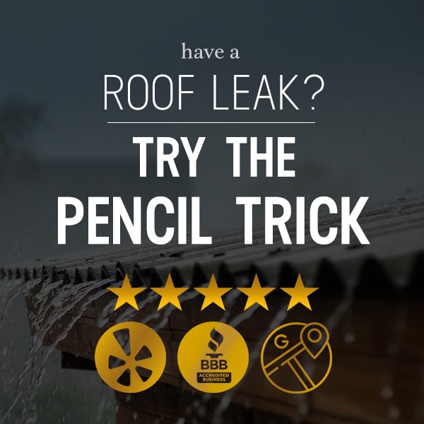 Have a roof leak in AZ? Is it raining in your living room? Try the pencil trick!