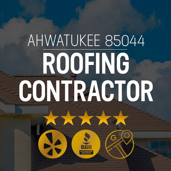Roofing Contractor Ahwatukee 85044