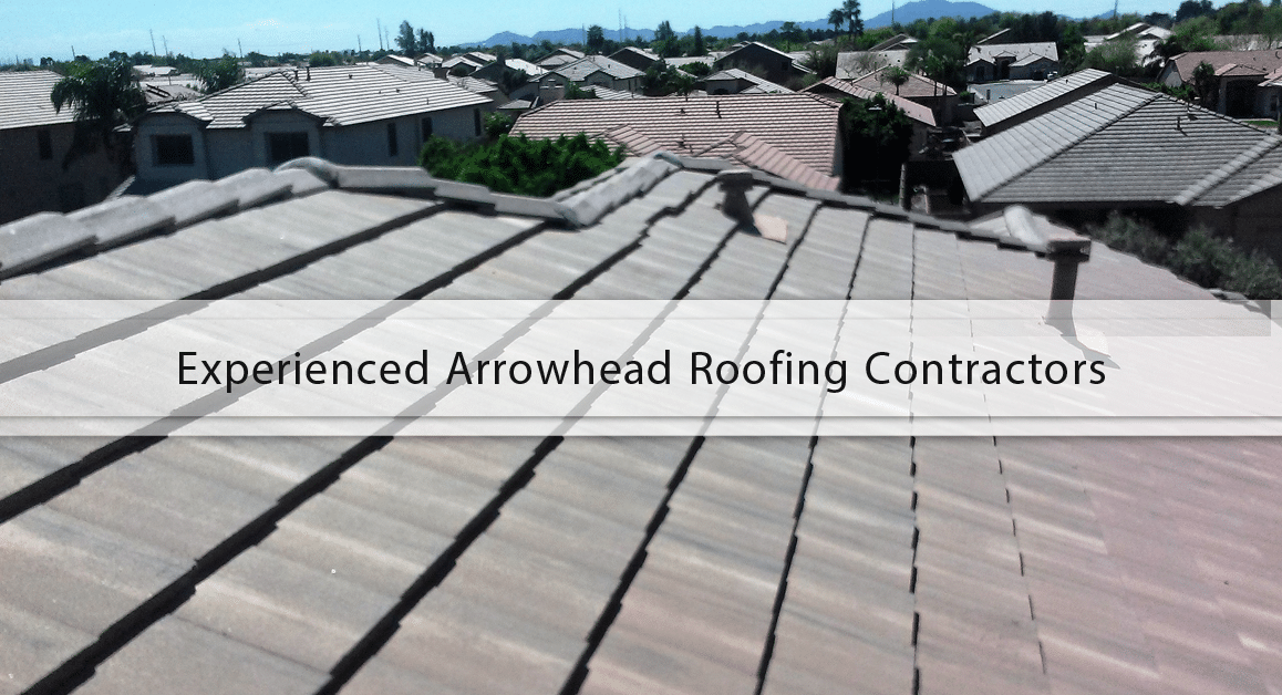 Experienced Arrowhead Roofing Contractors at Canyon State