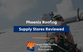 Phoenix Roofing Supply Stores Reviewed