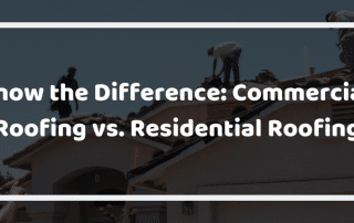 Commercial Roofing vs. Residential Roofing