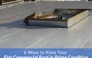 6 Ways to Keep Your Flat Commercial Roof in Prime Condition