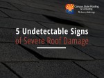 5 Undetectable Signs of Severe Roof Damage