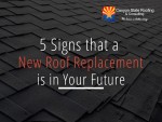 5 Signs that a New Roof Replacement is in Your Future