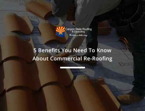 5 Benefits You Need To Know About Commercial Re-Roofing