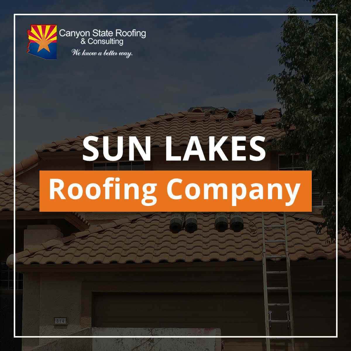 Sun Lakes Roofing Company