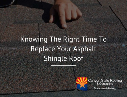 Knowing The Right Time To Replace Your Asphalt Shingle Roof