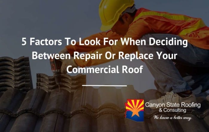 5 Factors To Look For When Deciding Between Repair Or Replace Your Commercial Roof
