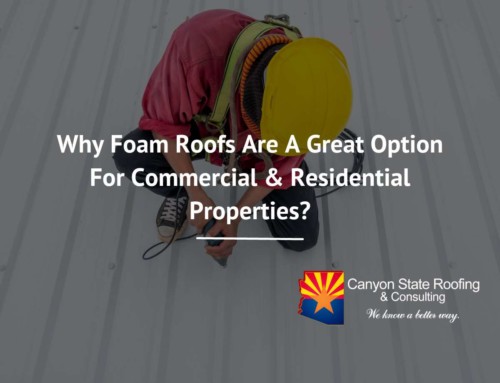 Why Foam Roofs Are A Great Option For Commercial & Residential Properties?