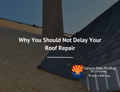 Why You Should Not Delay Your Roof Repair
