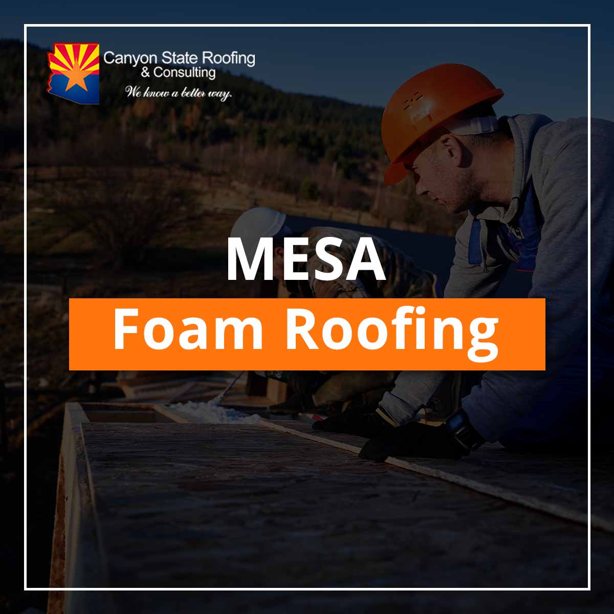 5Star Rated Foam Roofing Company In Mesa, Arizona