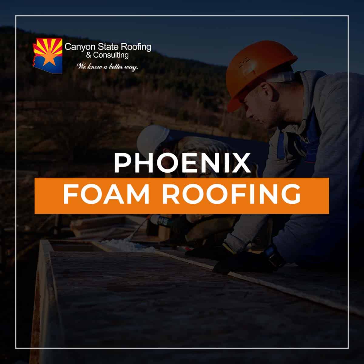 5Star Rated Phoenix Foam Roofing Company