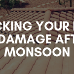 Checking Your Roof After Monsoon Damage